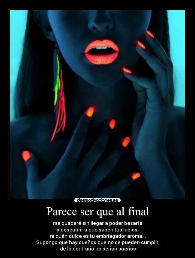 Parece ser que al final -