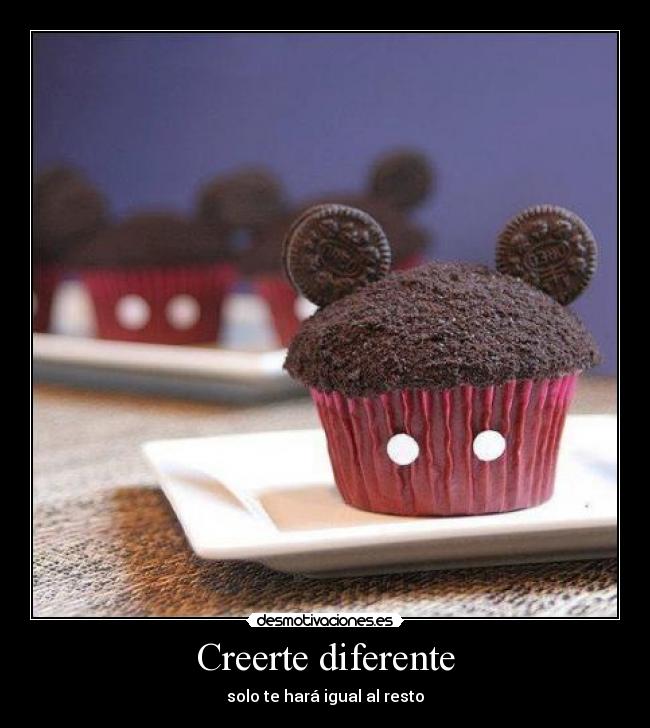 Creerte diferente - solo te hará igual al resto