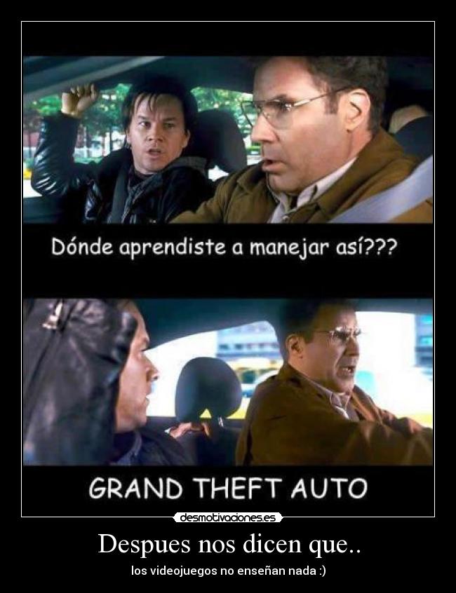 Despues nos dicen que.. -