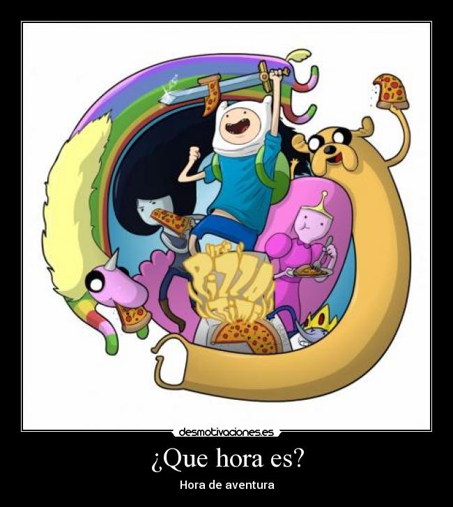 ¿Que hora es? - Hora de aventura
