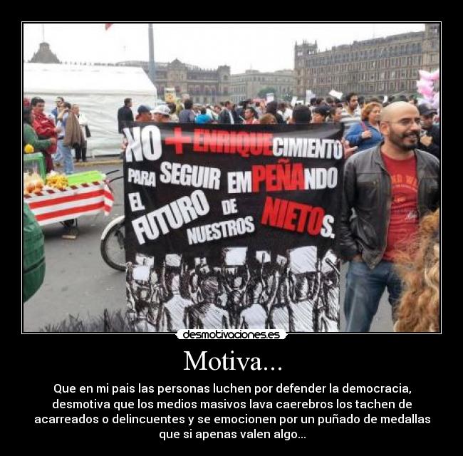 carteles desmotiva que mexico quieran imponer pendejo que llevara ruina pais desmotivaciones