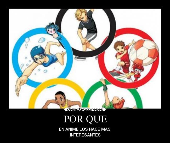 POR QUE - EN ANIME LOS HACE MAS
INTERESANTES