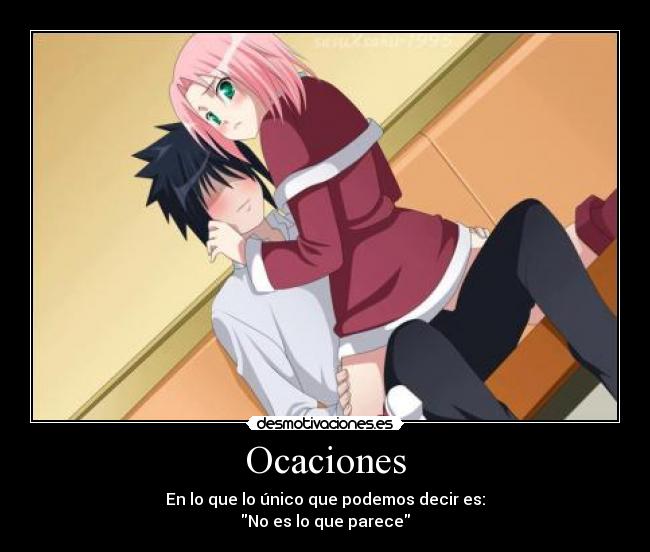 Ocaciones - En lo que lo único que podemos decir es:
No es lo que parece