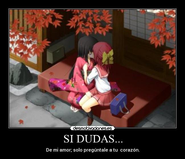 SI DUDAS... -