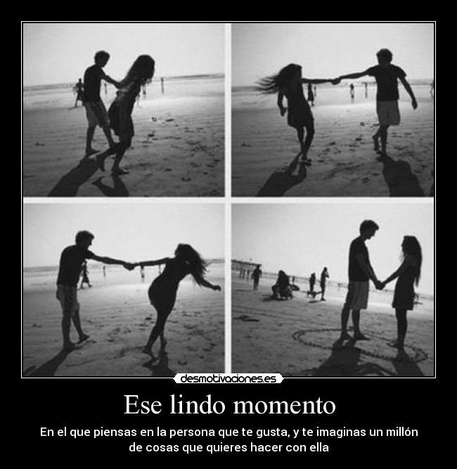 Ese lindo momento - 