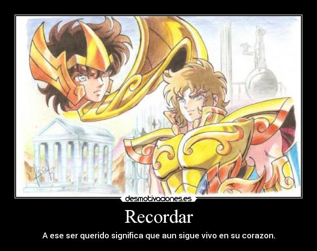 Recordar - A ese ser querido significa que aun sigue vivo en su corazon.