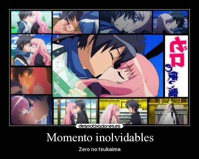 Momento inolvidables - Zero no tsukaima