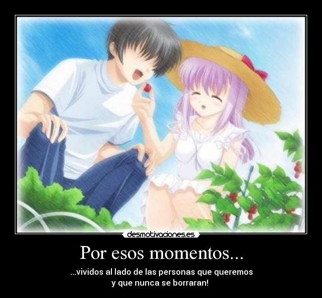 Por esos momentos... - 