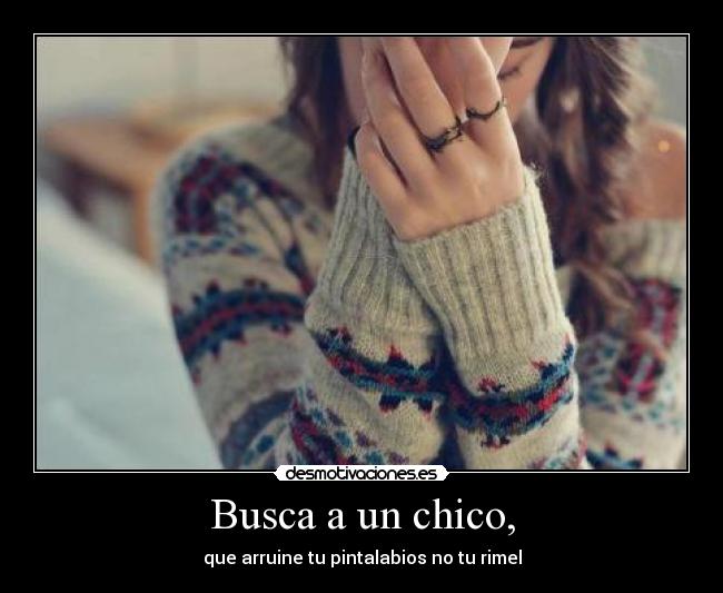 Busca a un chico, -