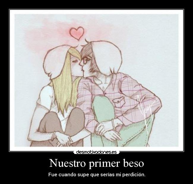 Nuestro primer beso -
