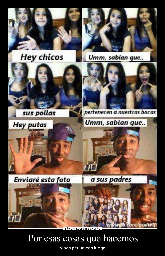 Por esas cosas que hacemos - y nos perjudican luego