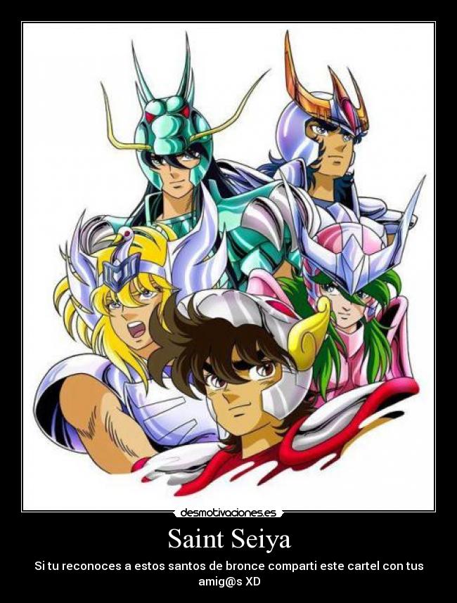 Saint Seiya - Si tu reconoces a estos santos de bronce comparti este cartel con tus amig@s XD