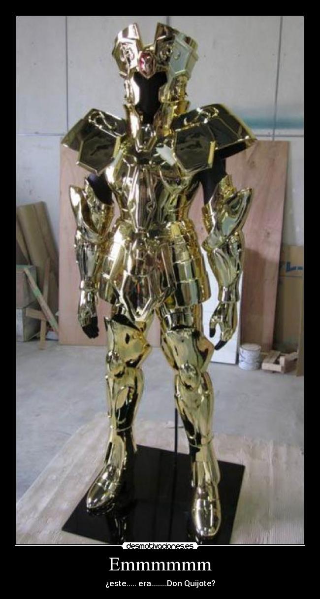 Emmmmmm - ¿este..... era........Don Quijote?