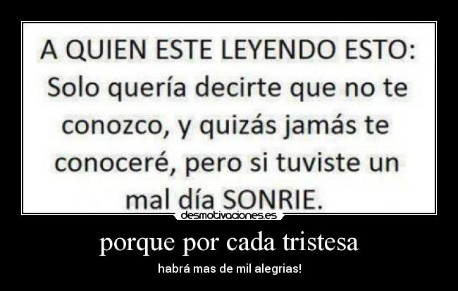 porque por cada tristesa - 