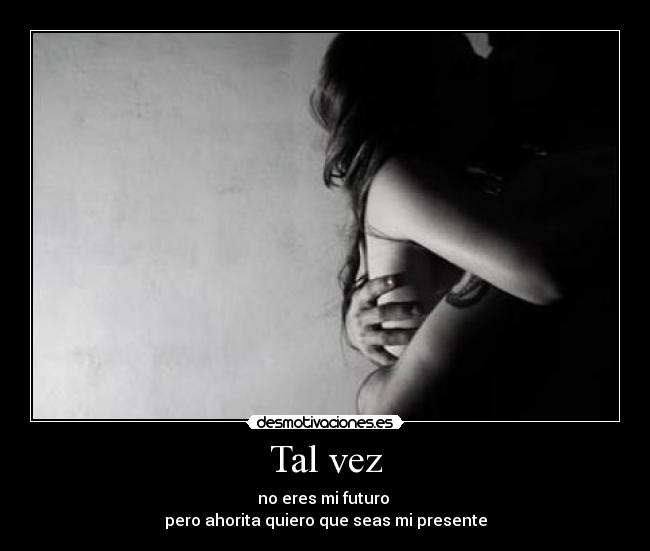 Tal vez - 