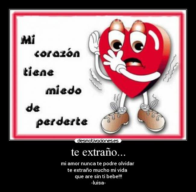 te extraño... - mi amor nunca te podre olvidar
te extraño mucho mi vida
que are sin ti bebe!!!
-luisa-