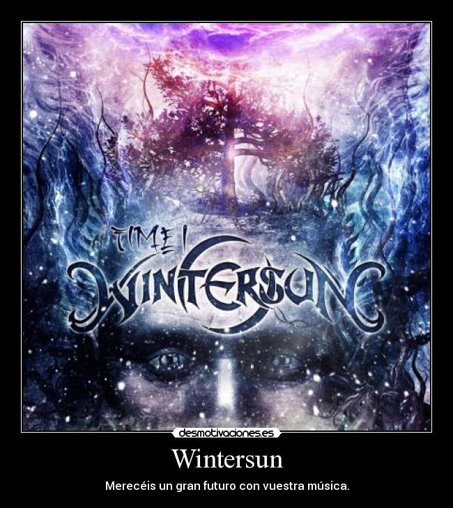 Wintersun - Merecéis un gran futuro con vuestra música.