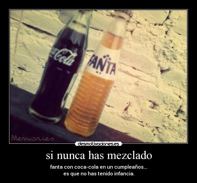 si nunca has mezclado -