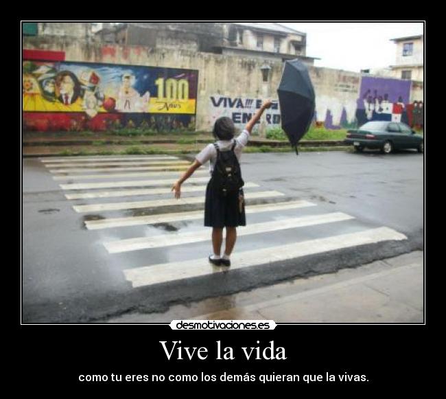 Vive la vida -