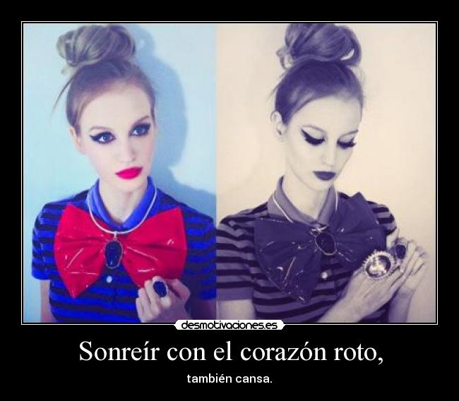 Sonreír con el corazón roto, -