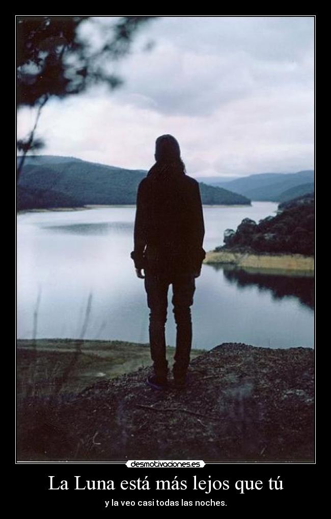 La Luna está más lejos que tú - 