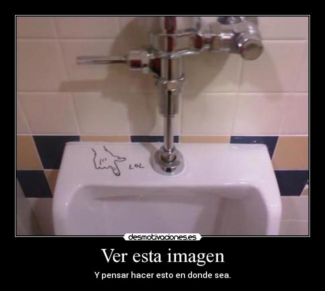 Ver esta imagen - Y pensar hacer esto en donde sea.