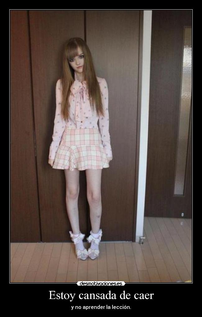 Estoy cansada de caer -