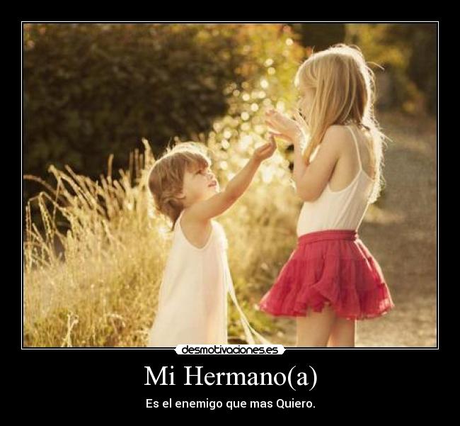 Mi Hermano(a) -