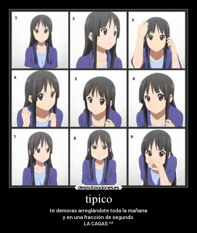 tipico - te demoras arreglándote toda la mañana
y en una fracción de segundo
LA CAGAS ^^