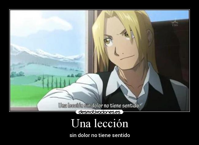 Una lección - sin dolor no tiene sentido