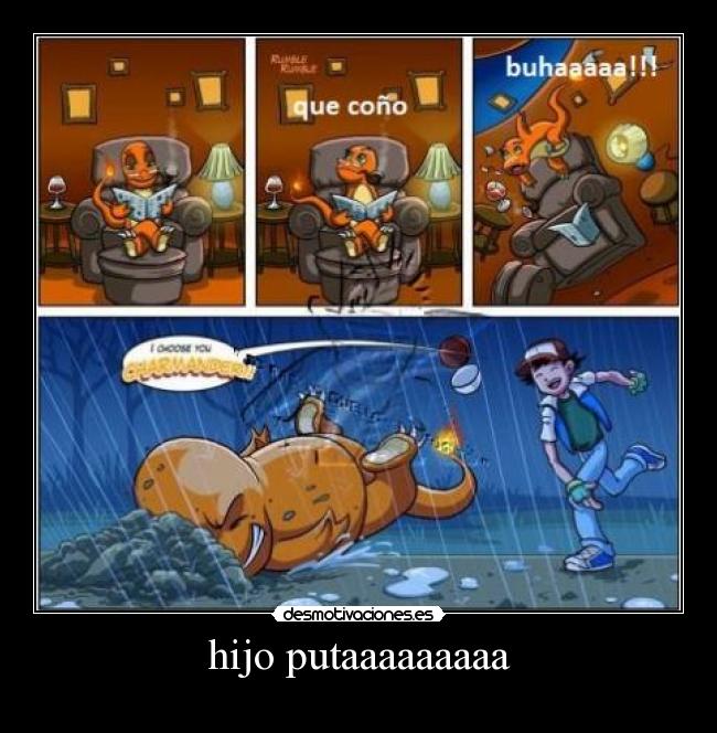 hijo putaaaaaaaaa -
