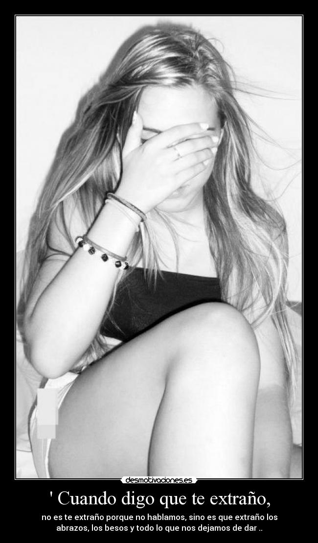  Cuando digo que te extraño, - 