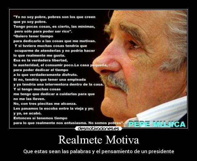 Realmete Motiva - Que estas sean las palabras y el pensamiento de un presidente