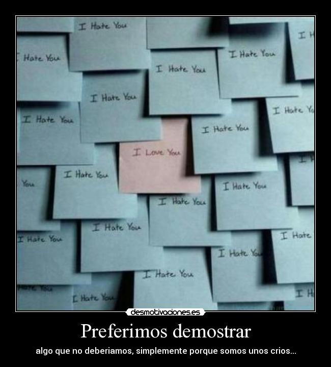 Preferimos demostrar -