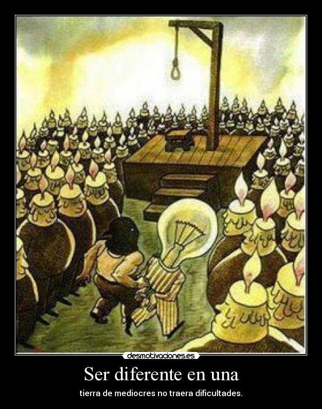 Ser diferente en una -