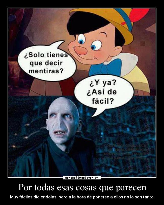 Por todas esas cosas que parecen -