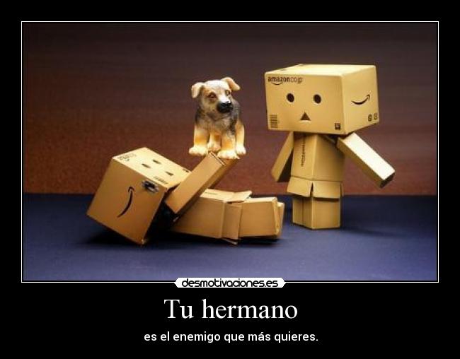 Tu hermano -