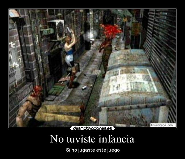 No tuviste infancia - Si no jugaste este juego