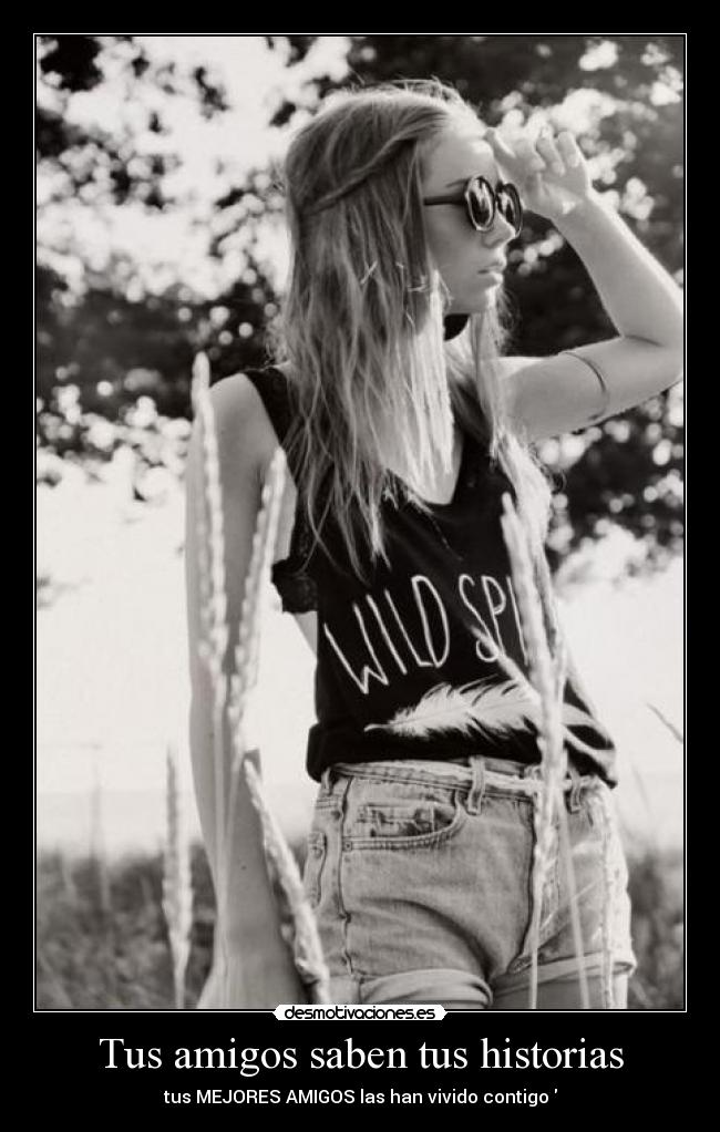 Tus amigos saben tus historias -