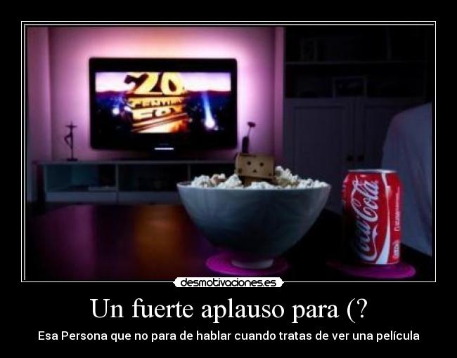 Un fuerte aplauso para (? - 