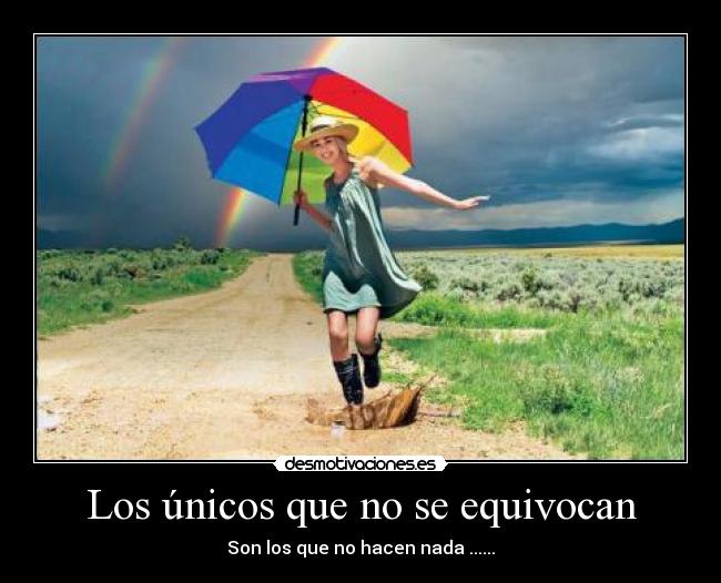 Los únicos que no se equivocan -