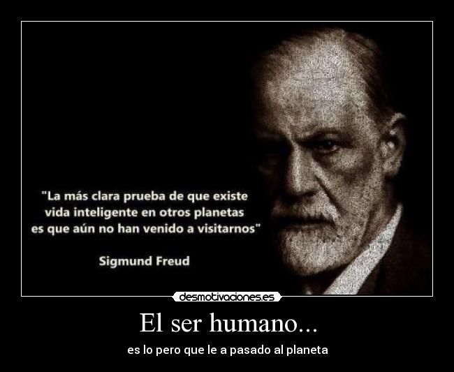 El ser humano... - 