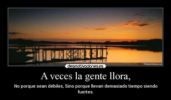 carteles veces gente llora desmotivaciones