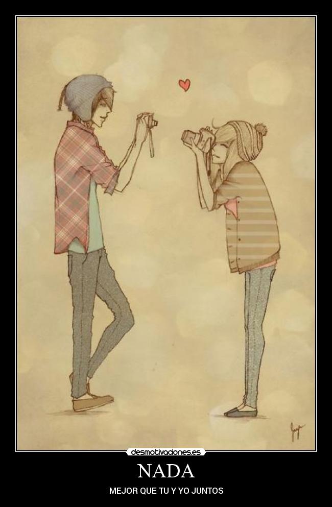 NADA - MEJOR QUE TU Y YO JUNTOS