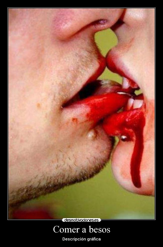 Comer a besos - 