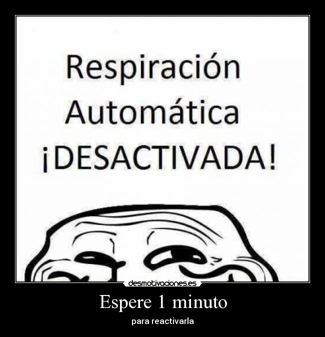 Espere 1 minuto - para reactivarla
