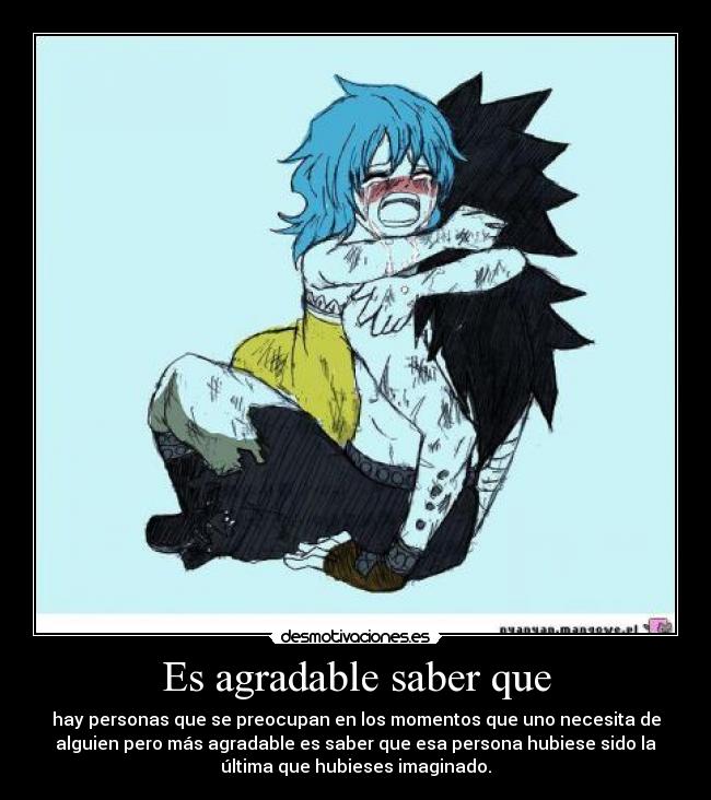 Es agradable saber que -