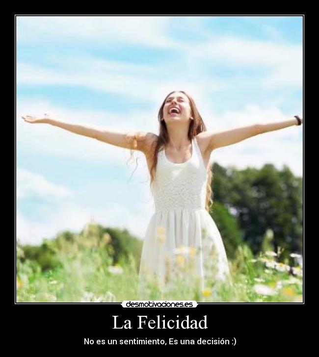 La Felicidad -