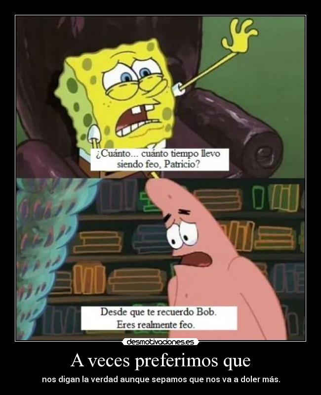 A veces preferimos que -