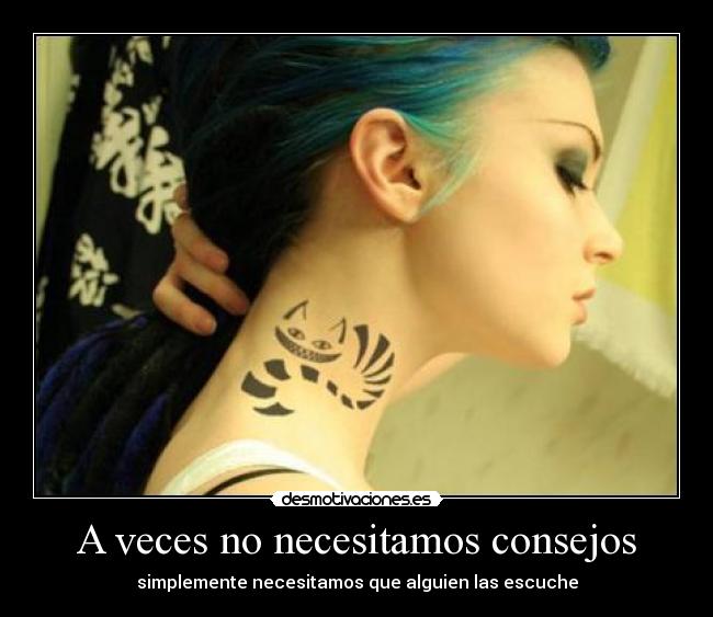 A veces no necesitamos consejos - simplemente necesitamos que alguien las escuche